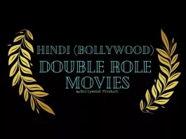 Double Role Hindi (Bollywood) Movies Double Role Hindi (Bollywood) Movies