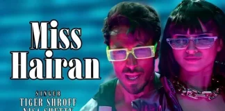 Lyrics Miss Hairan Hindi Lyrics Miss Hairan from Heropanti 2 (2022)