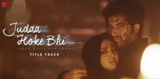 Lyrics Juda Ho Ke Bhi Title Track Lyrics Juda Ho Ke Bhi from Judaa Hoke Bhi (2022) by Bollywood Product