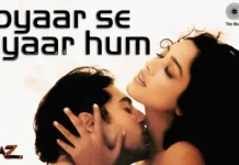 Lyrics Pyar Se Pyar Hum Lyrics Lyrics Pyar Se Pyar Hum from Raaz (2002)