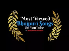 Most Viewed Bhojpuri Songs Most viewed Bhojpuri Songs on YouTube