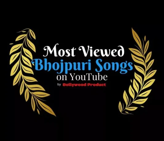 Most Viewed Bhojpuri Songs Most viewed Bhojpuri Songs on YouTube