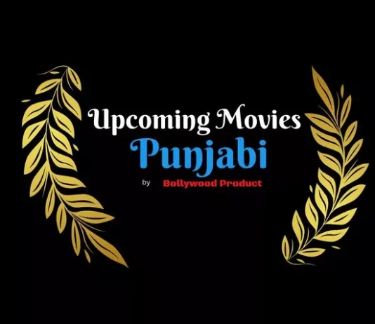 Upcoming New Punjabi Movies Upcoming Punjabi Movies