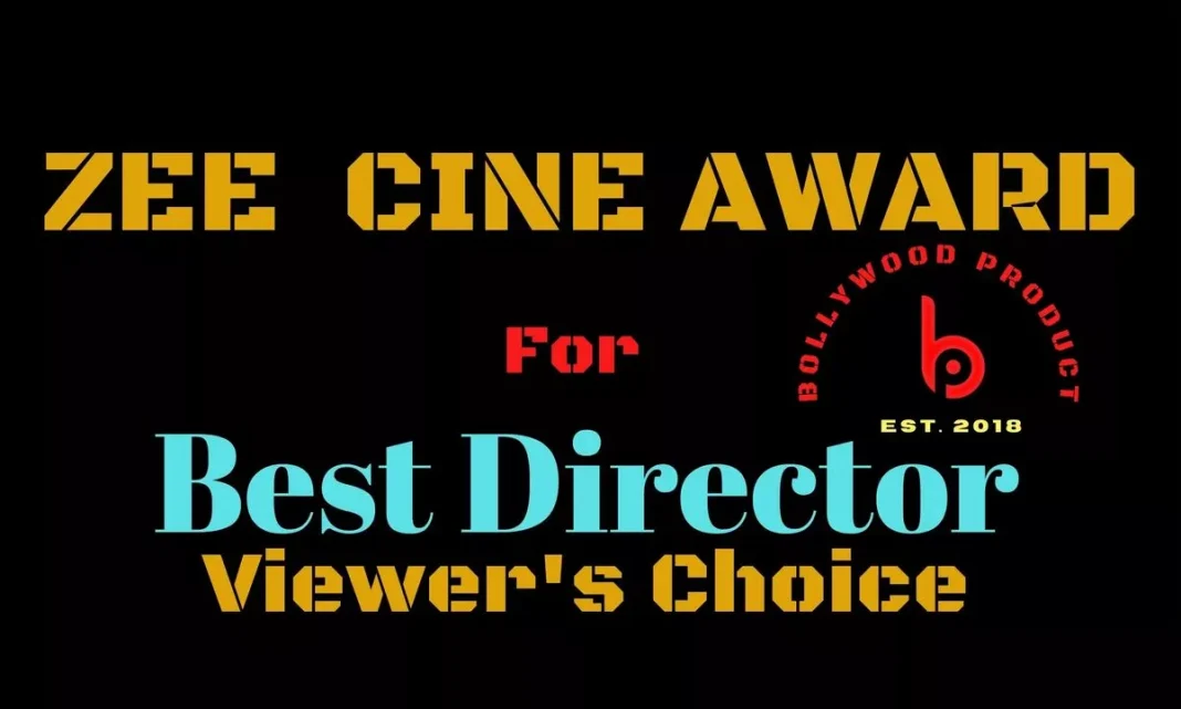 Zee Cine Award for Best Director (Viewer’s choice)