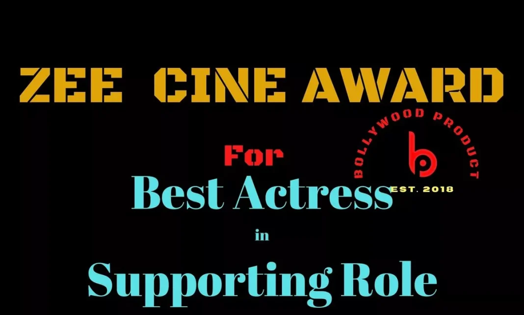 Zee Cine Award for Jury’s choice Best Supporting Actor (Female)